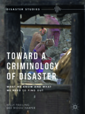 cover image of Toward a Criminology of Disaster